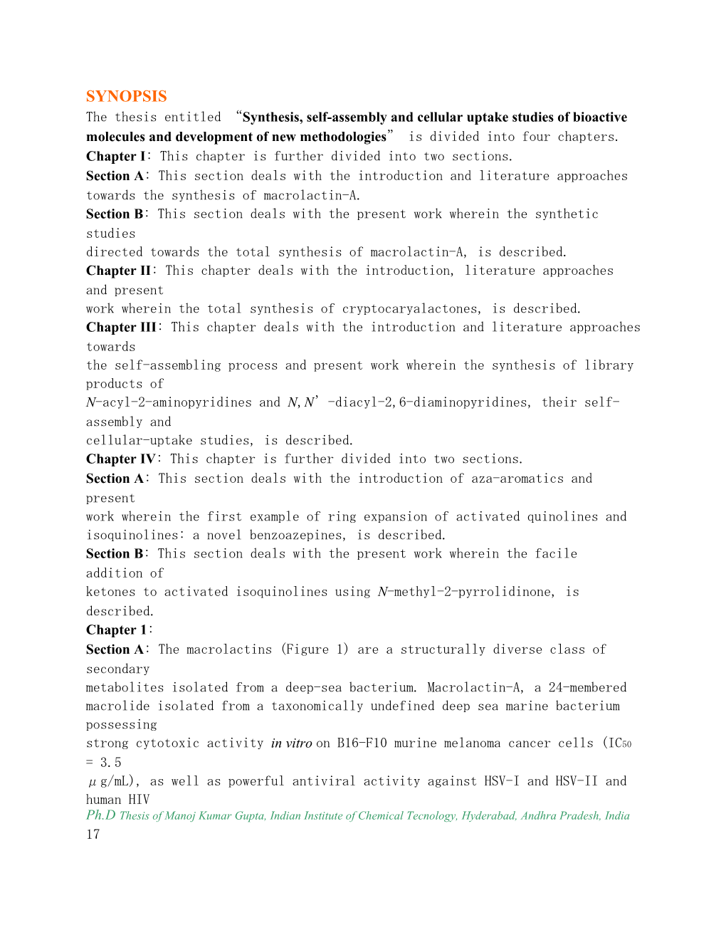 The Thesis Entitled Synthesis, Self-Assembly and Cellular Uptake Studies of Bioactive