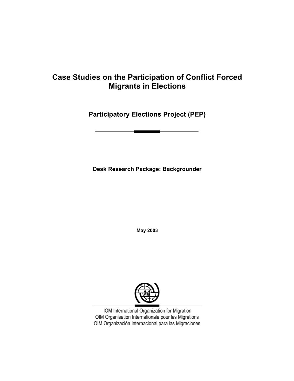 Case Studies on the Participation of Conflict Forced Migrants in Elections