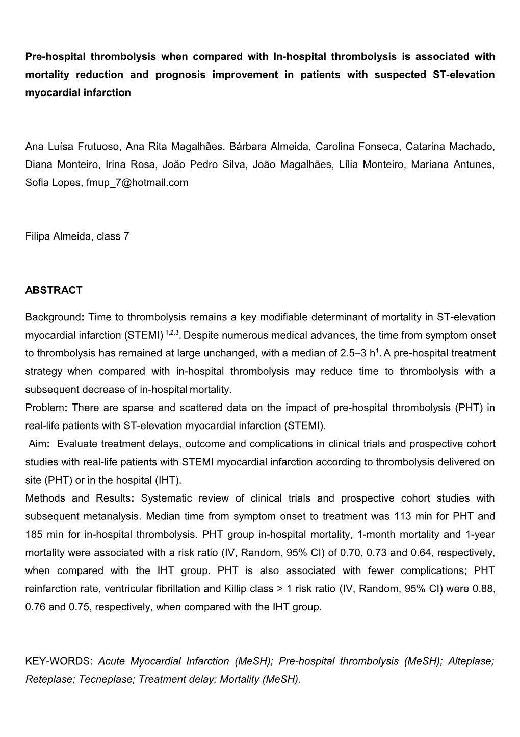 Pre-Hospital Thrombolysis Is Associated with Mortality Reduction and Prognosis Improvement