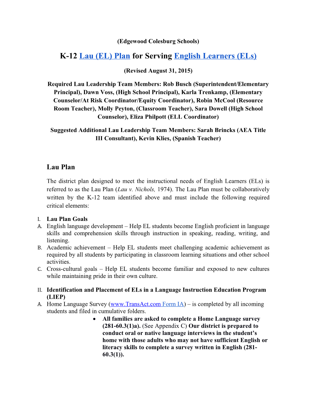K-12 Lau (EL) Plan for Serving English Learners (Els)