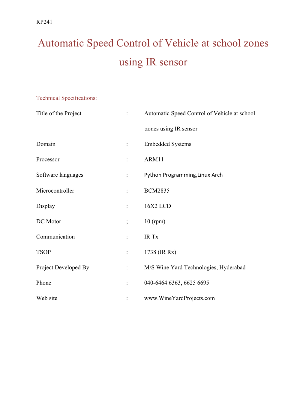 Automatic Speed Control of Vehicle at School Zones Using IR Sensor