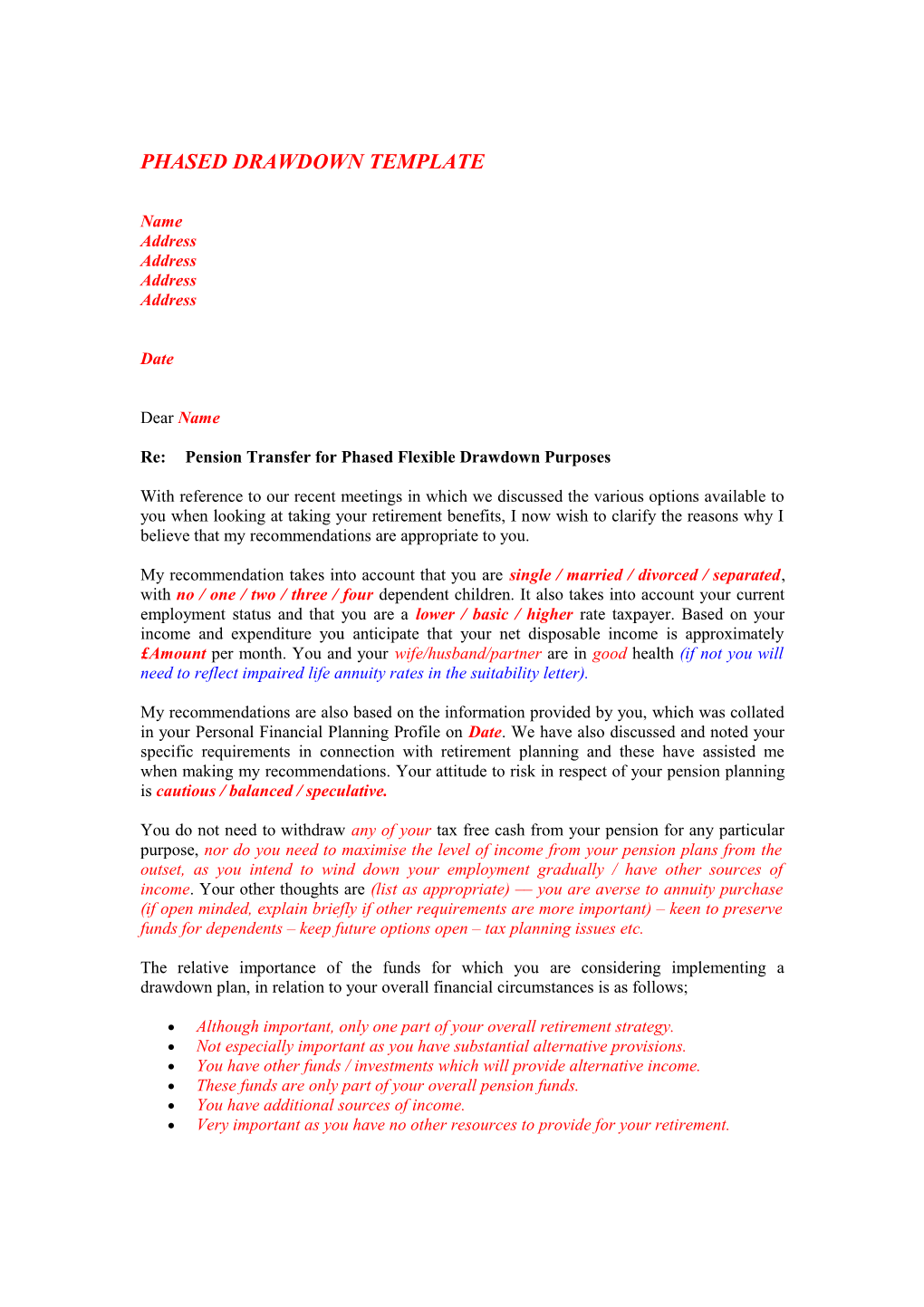 Re:Pension Transfer for Phased Flexible Drawdown Purposes