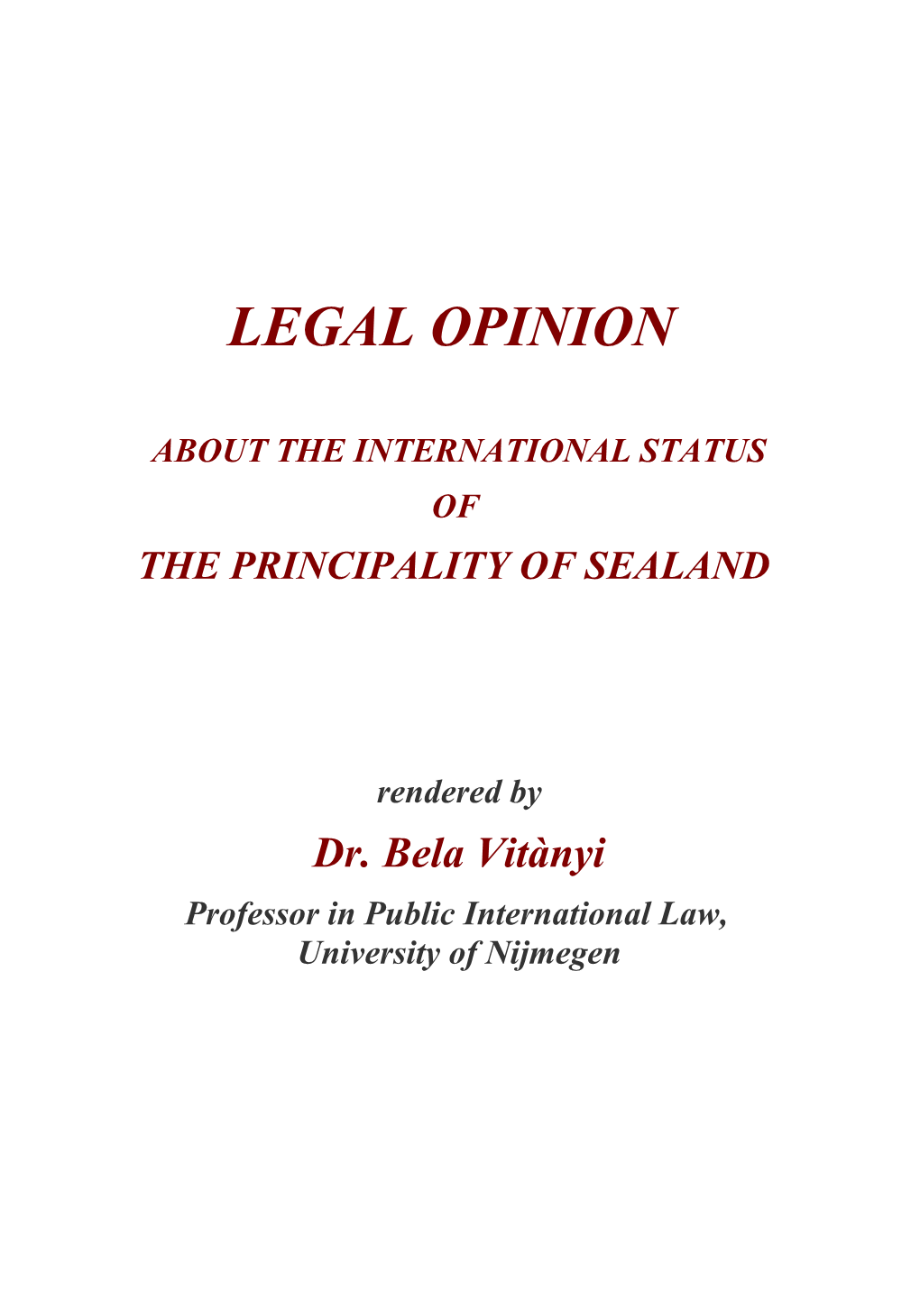 Legal Opinion About the International Status of the Principality of Sealand