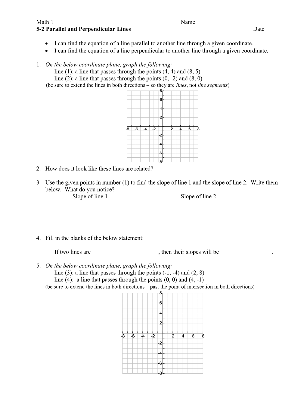 5-2 Parallel and Perpendicular Lines Date______