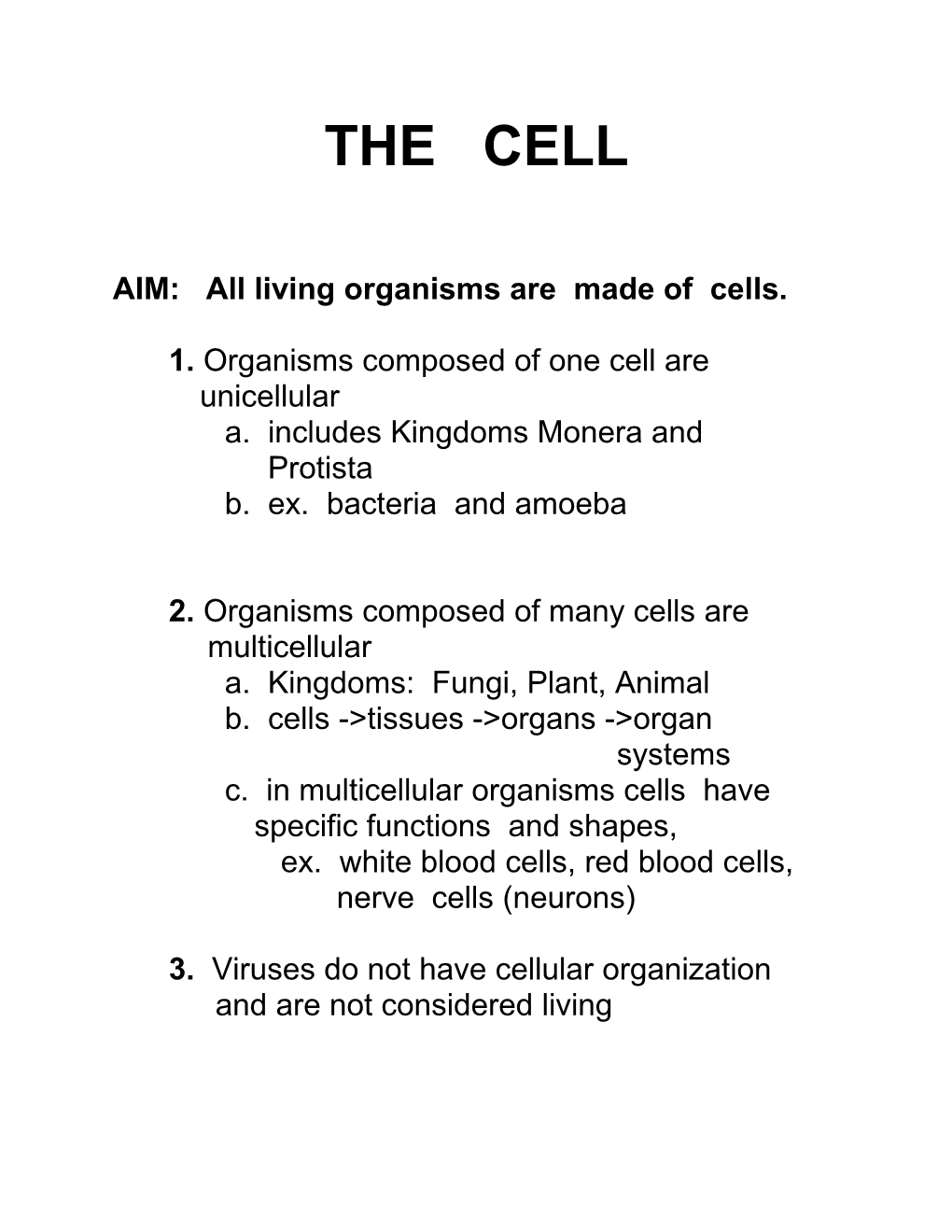 AIM: All Living Organisms Are Made of Cells