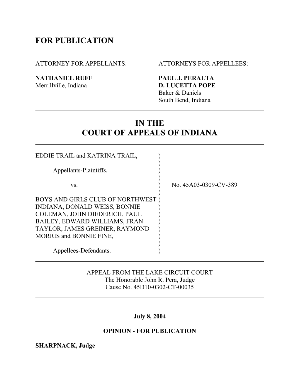 Attorney for Appellants: Attorneys for Appellees s4