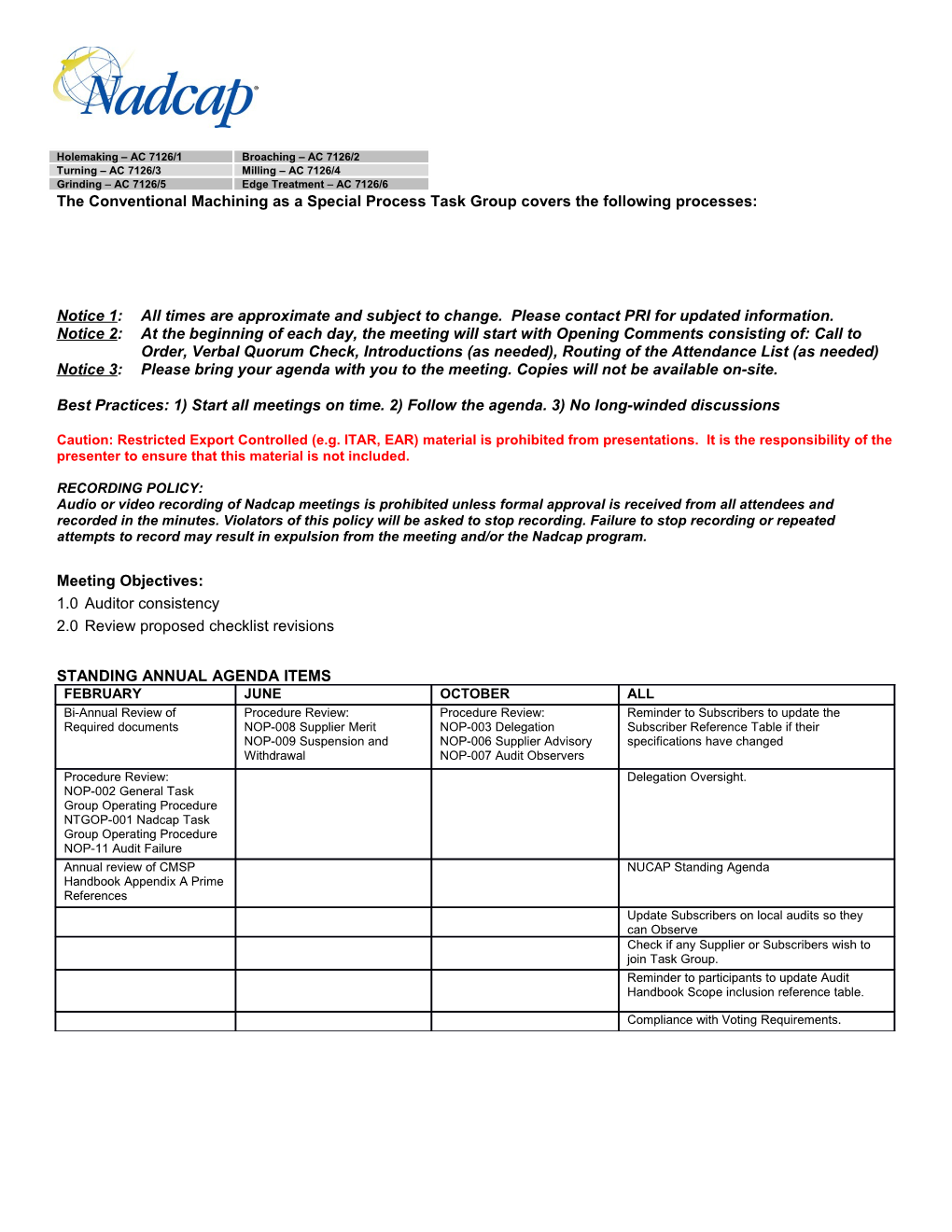 The Conventional Machining As a Special Process Task Group Covers the Following Processes