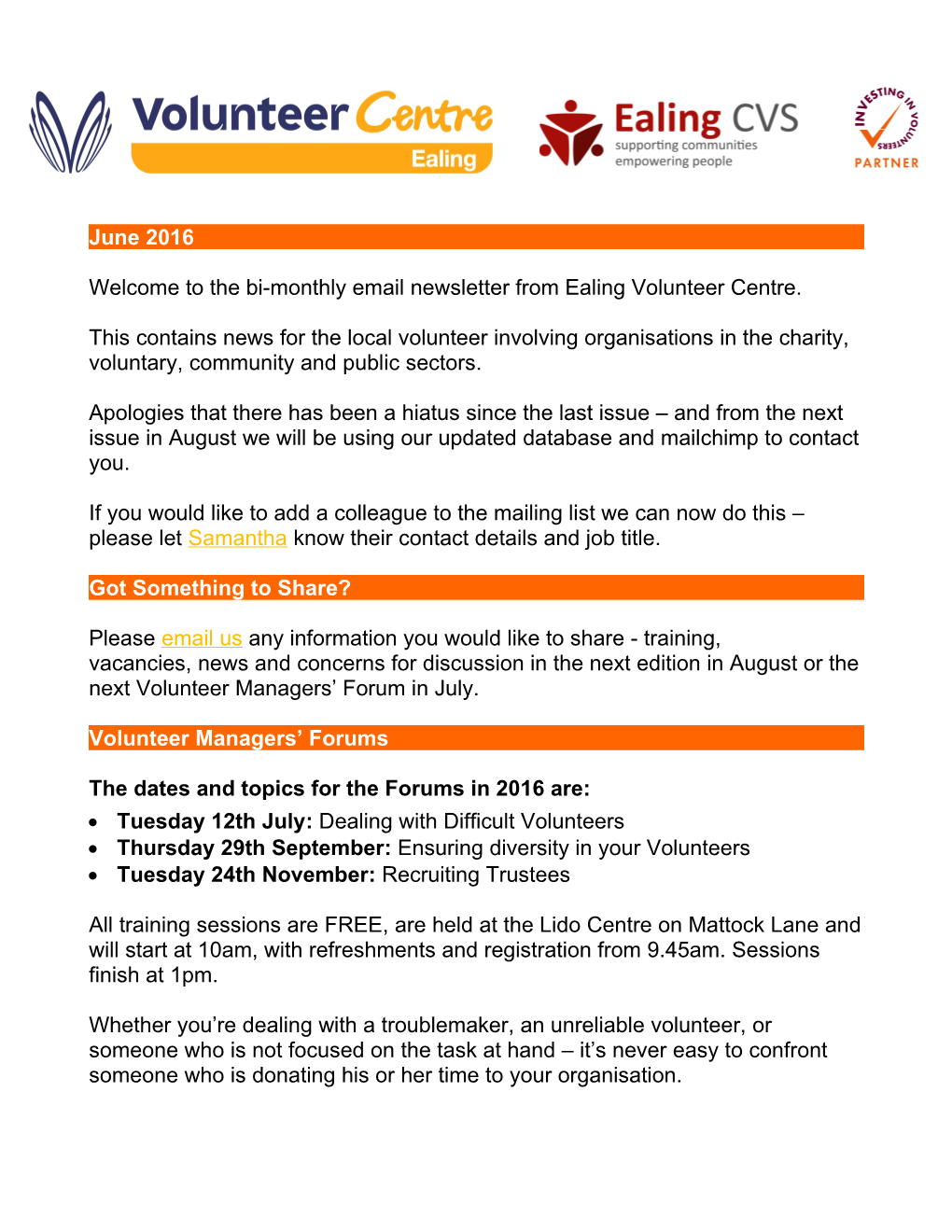 Welcome to the Bi-Monthly Email Newsletter from Ealing Volunteer Centre