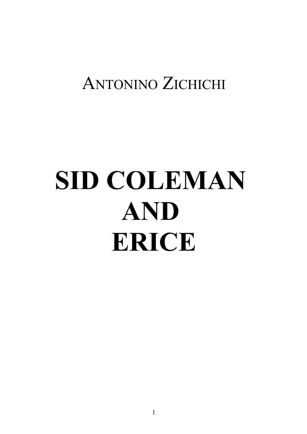 Sid Coleman and Erice