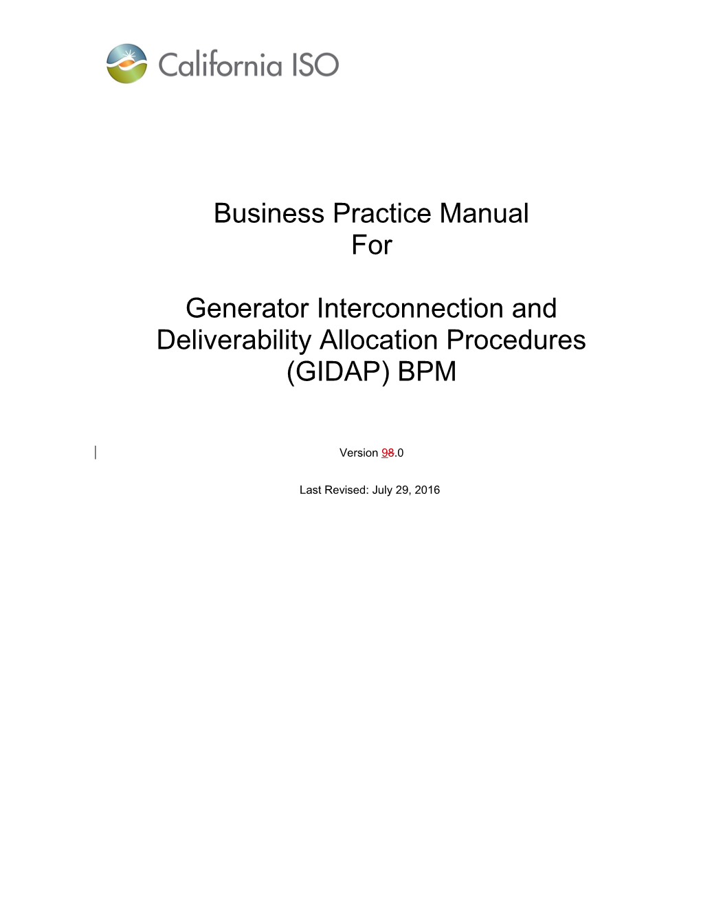 CAISO Business Practice Manual BPM for the Generator Interconnection and Deliverability