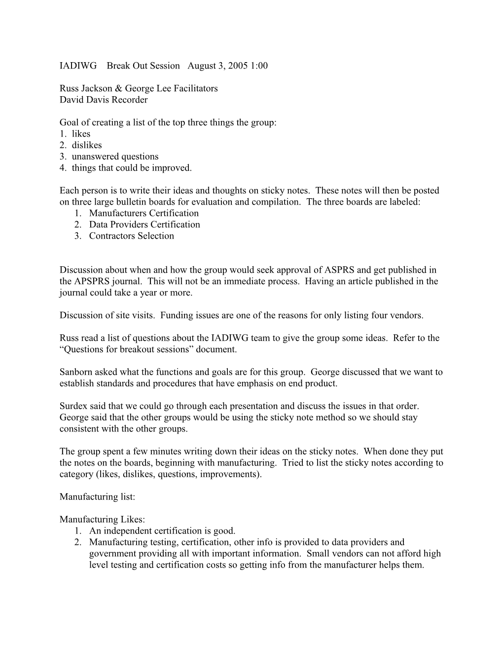 IADIWG Break out Session August 3, 2005 1:00