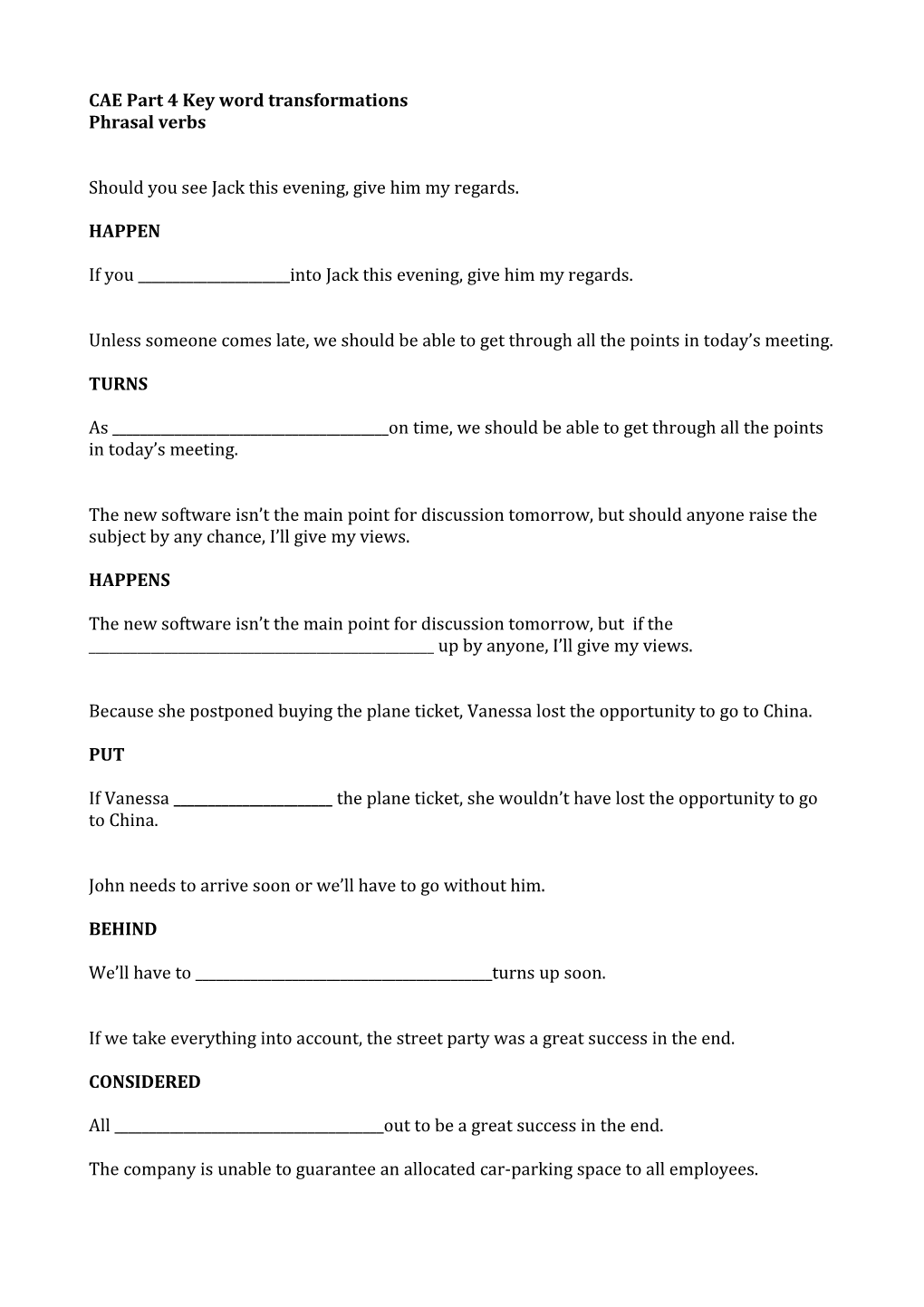 CAE Part 4 Key Word Transformations