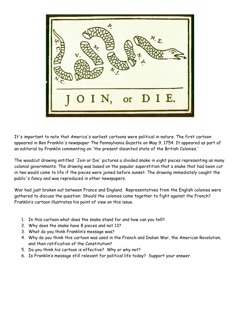 The Woodcut Drawing Entitled 'Join Or Die' Pictures a Divided Snake in Eight Pieces Representing