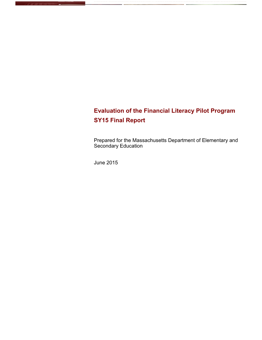 FY15 Financial Literacy Pilot Program Evaluation Report