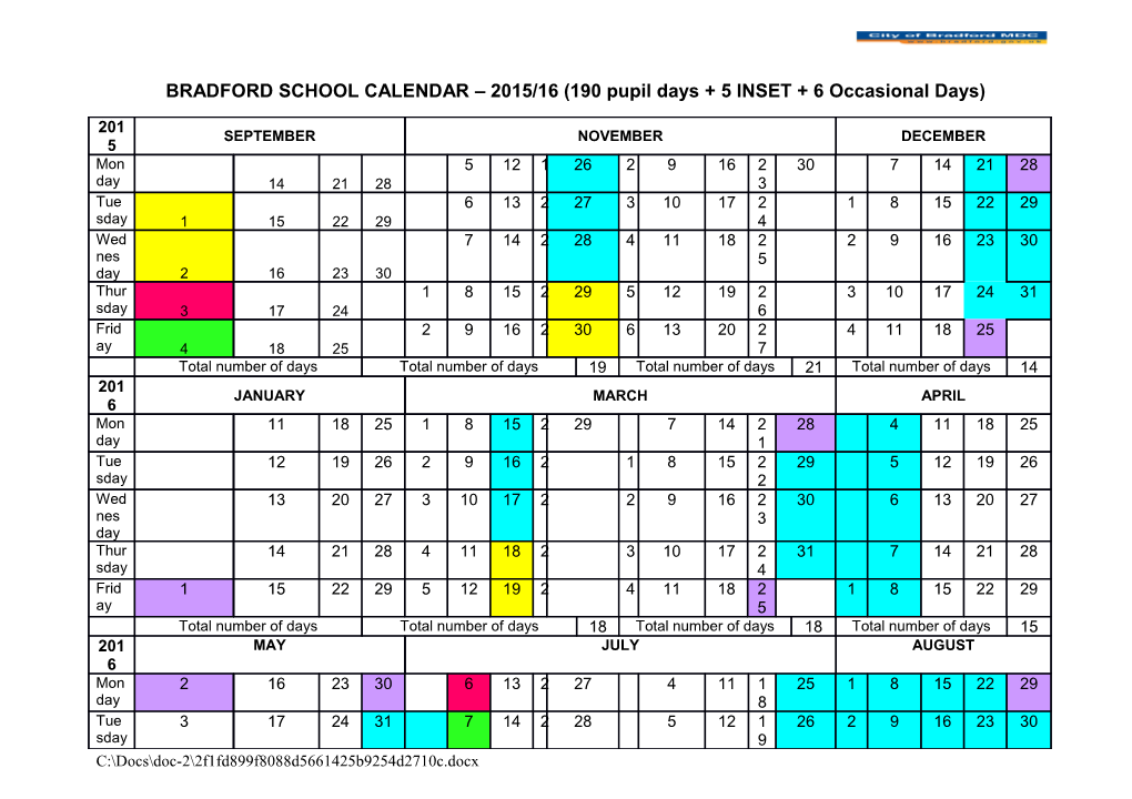 BRADFORD SCHOOL CALENDAR 2015/16 (190 Pupil Days + 5 INSET + 6 Occasional Days)