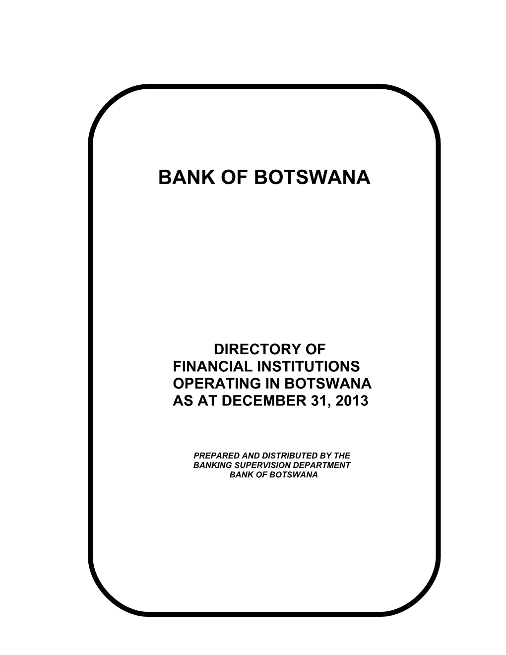 This Directory Is Compiled and Distributed by the Banking Supervision Department of The