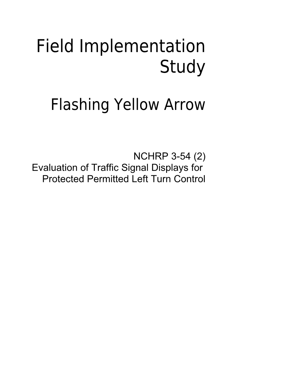 Evaluation of Traffic Signal Displays For