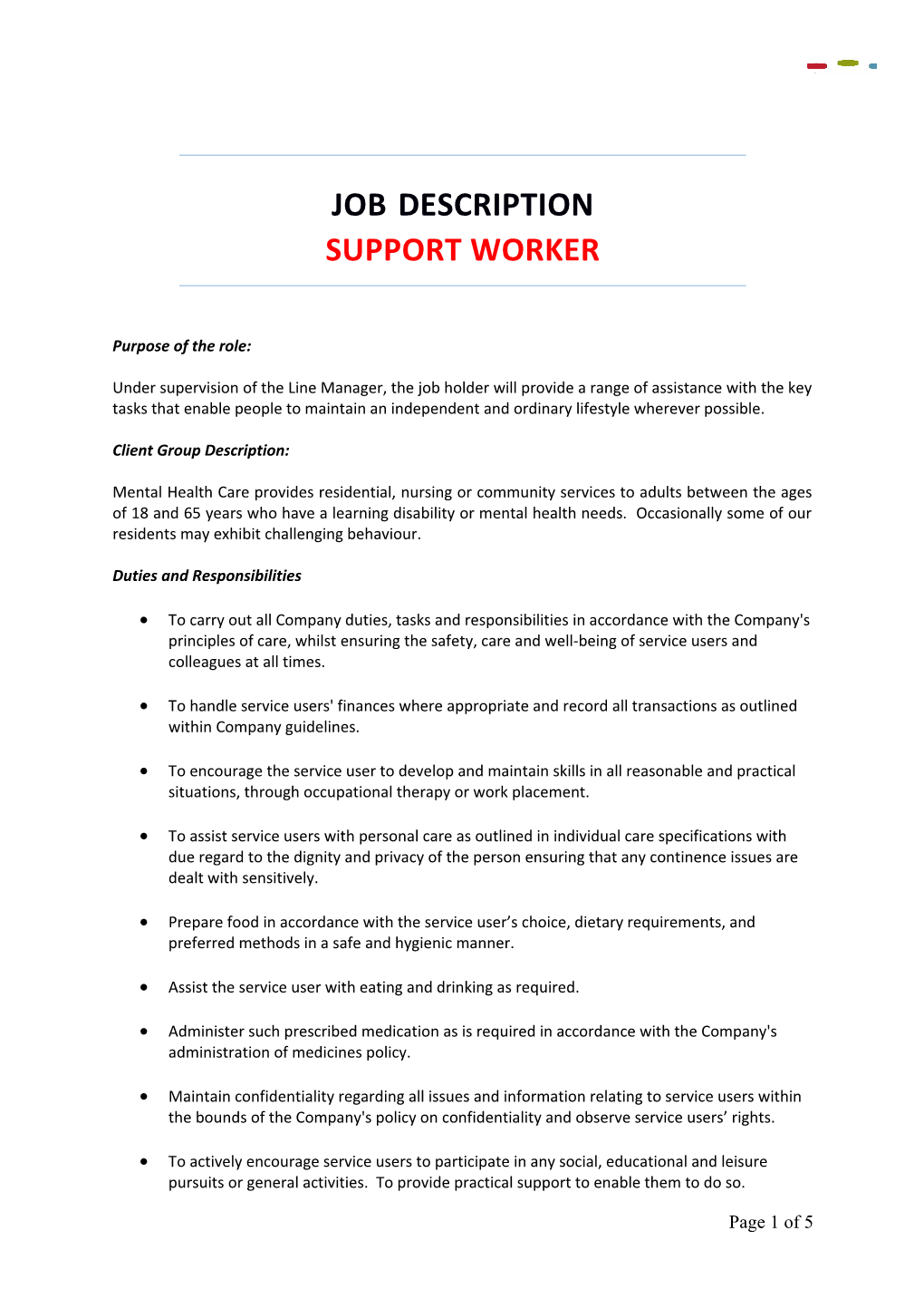 Job Description SUPPORT WORKER