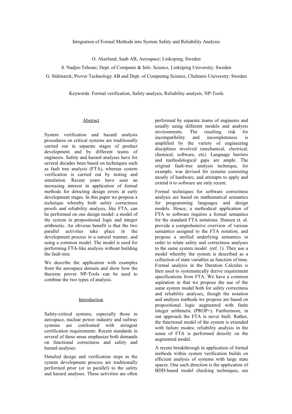 Integration of Formal Methods Into System Safety and Reliability Analysis