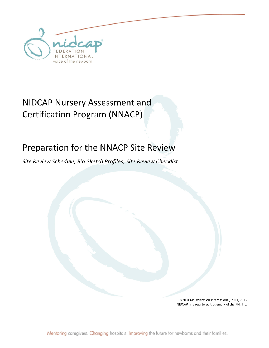NIDCAP Nursery Certification Program (NNCP) Site Review s1
