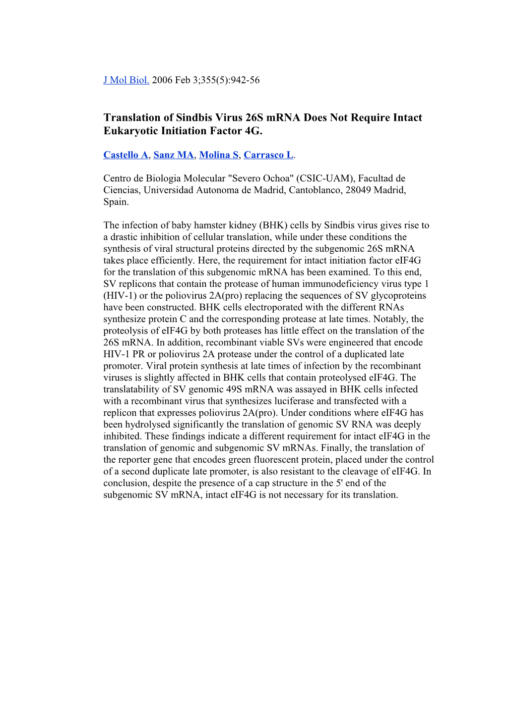 Translation of Sindbis Virus 26S Mrna Does Not Require Intact Eukaryotic Initiation Factor