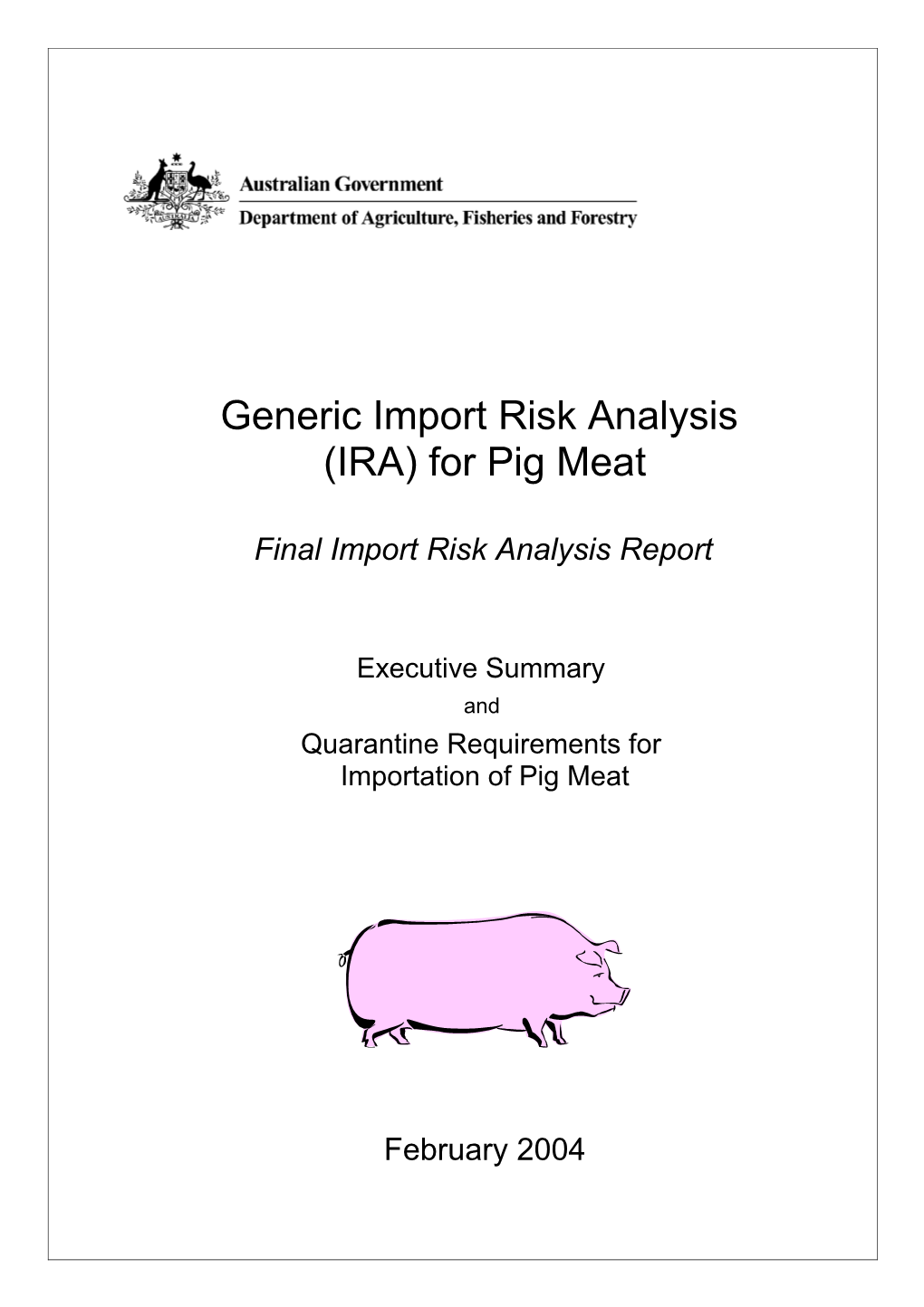 Generic Import Risk Analysis (IRA) for Pig Meat