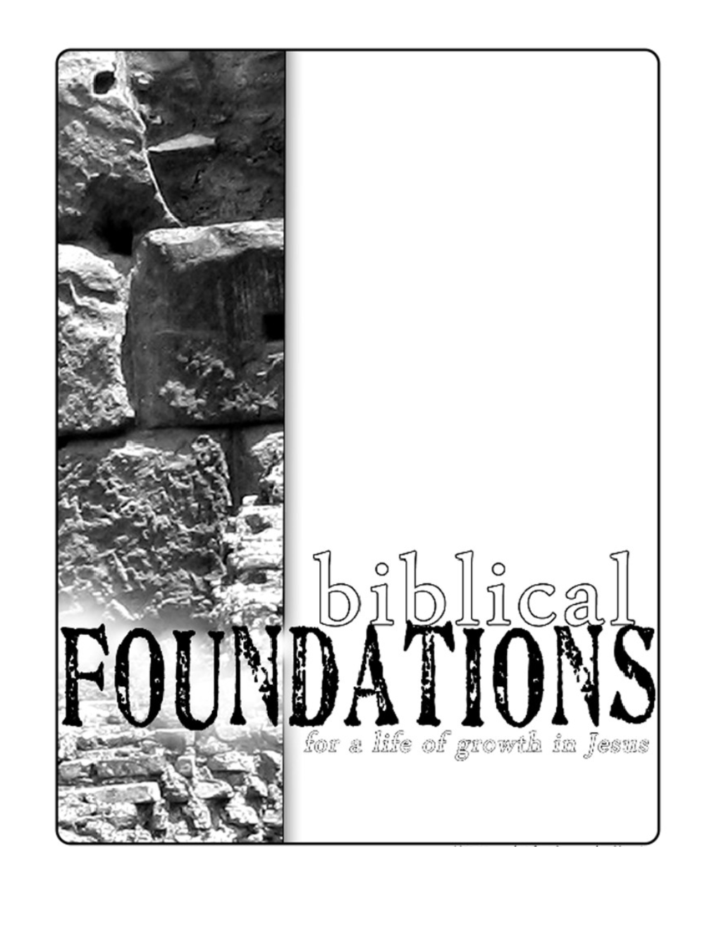 2 Foundational Passages of Scripture