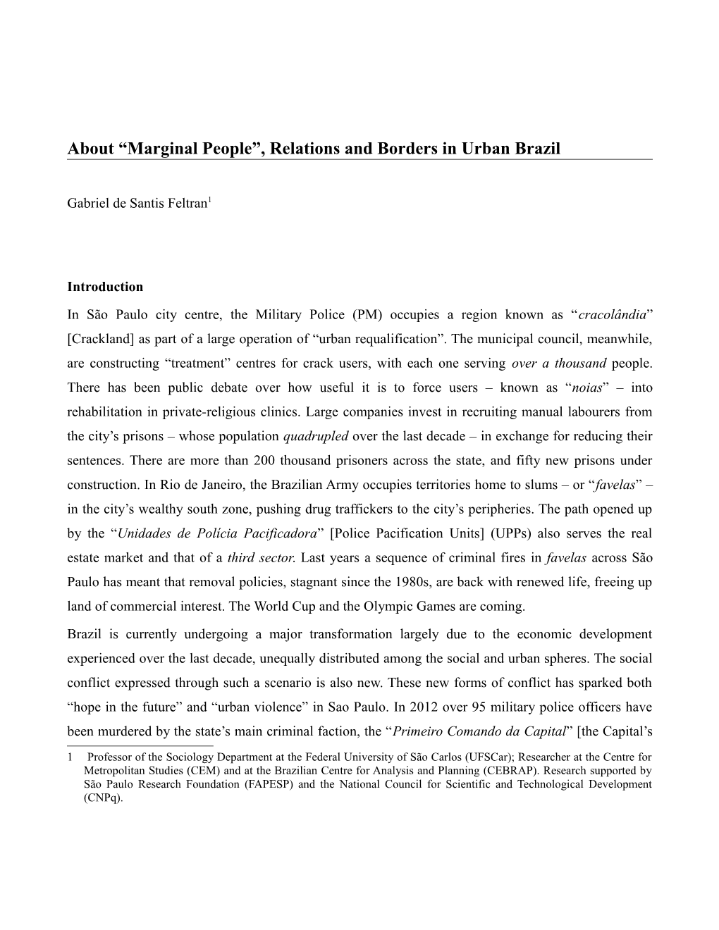 About Marginal People , Relations and Borders in Urban Brazil