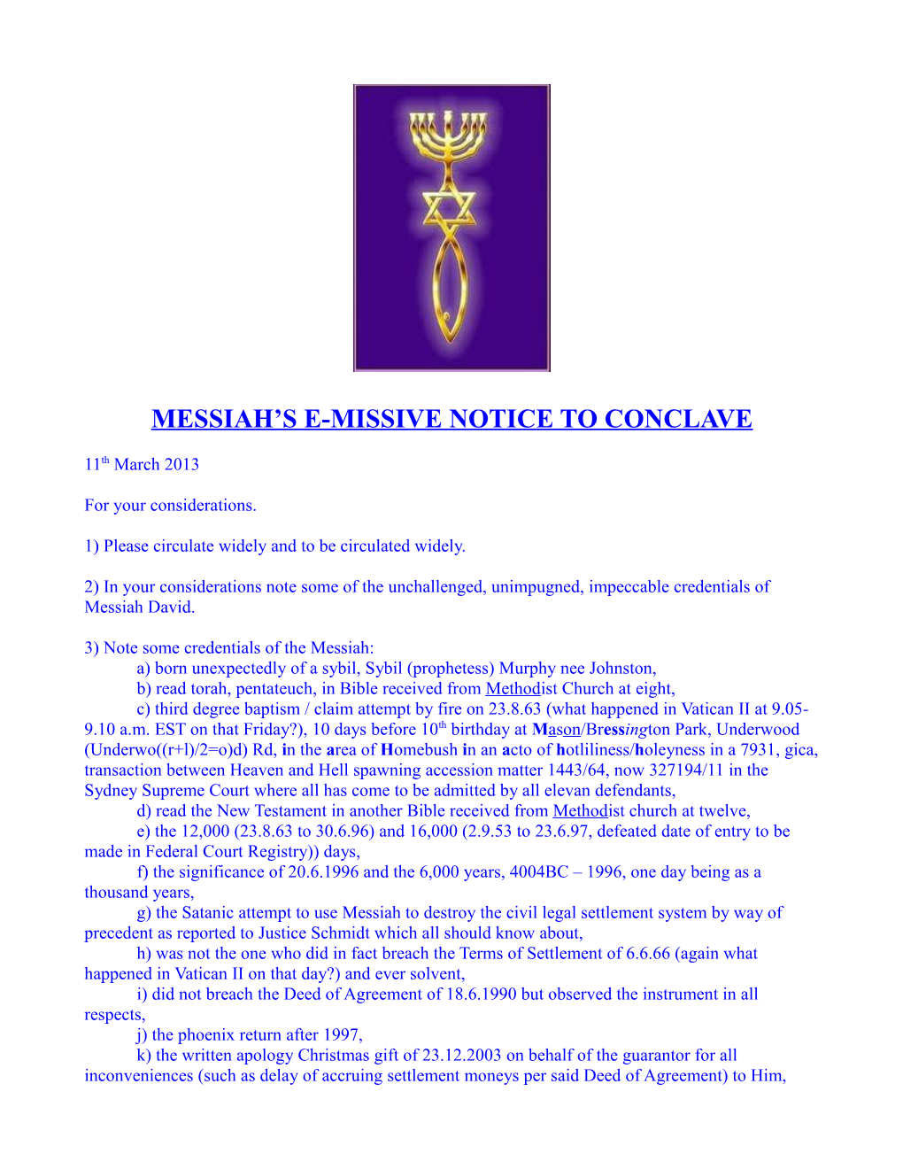 Messiah S E-Missive Notice to Conclave