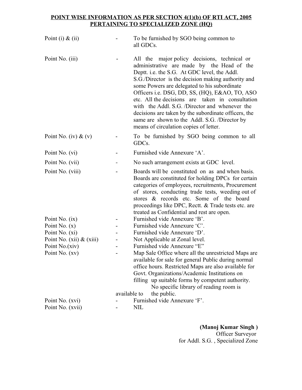 Point Wise Information As Per Section 4 of Rti Act, 2005 Pertaining to Scz (Hq)