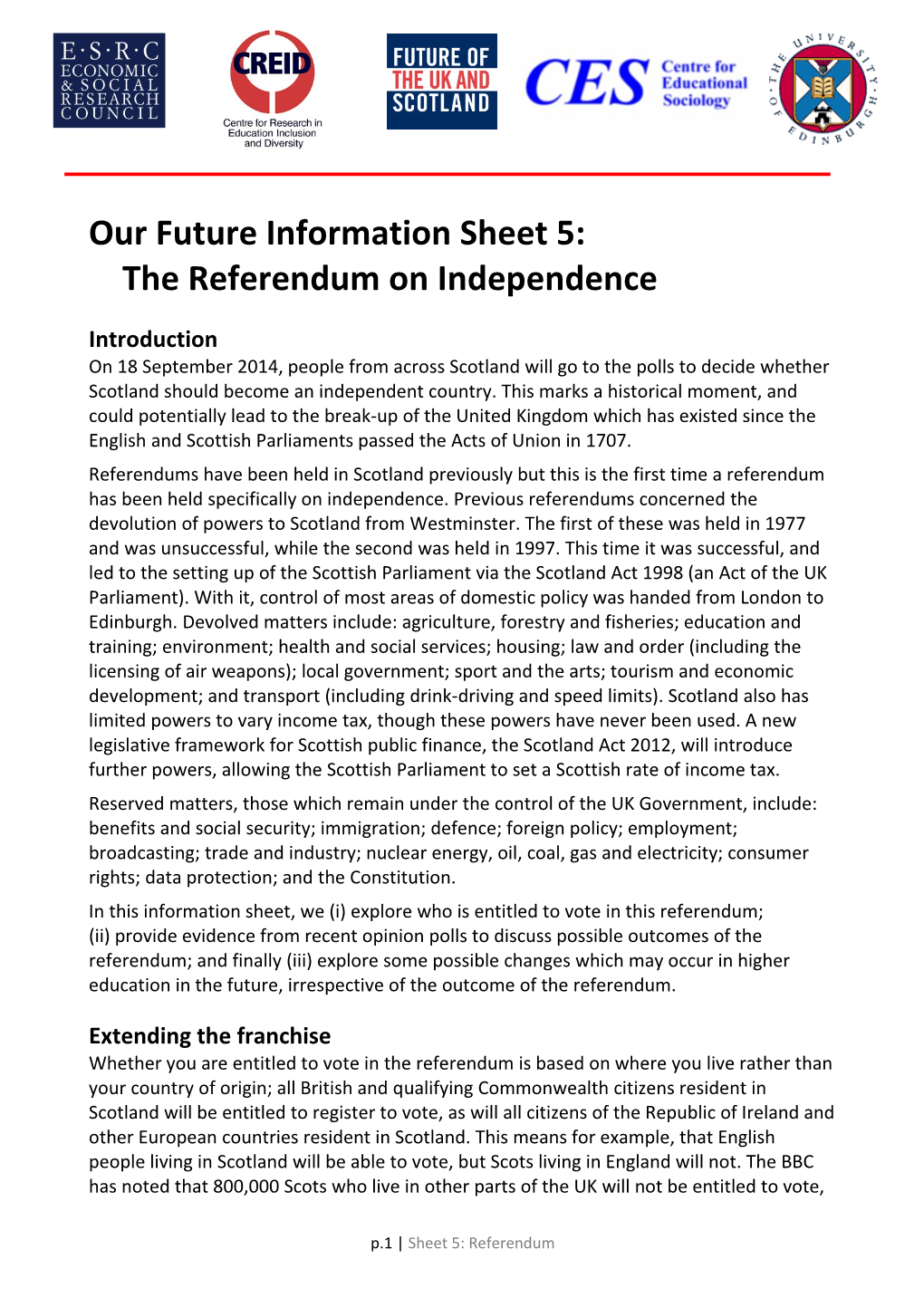 Our Future Information Sheet 5: the Referendum on Independence