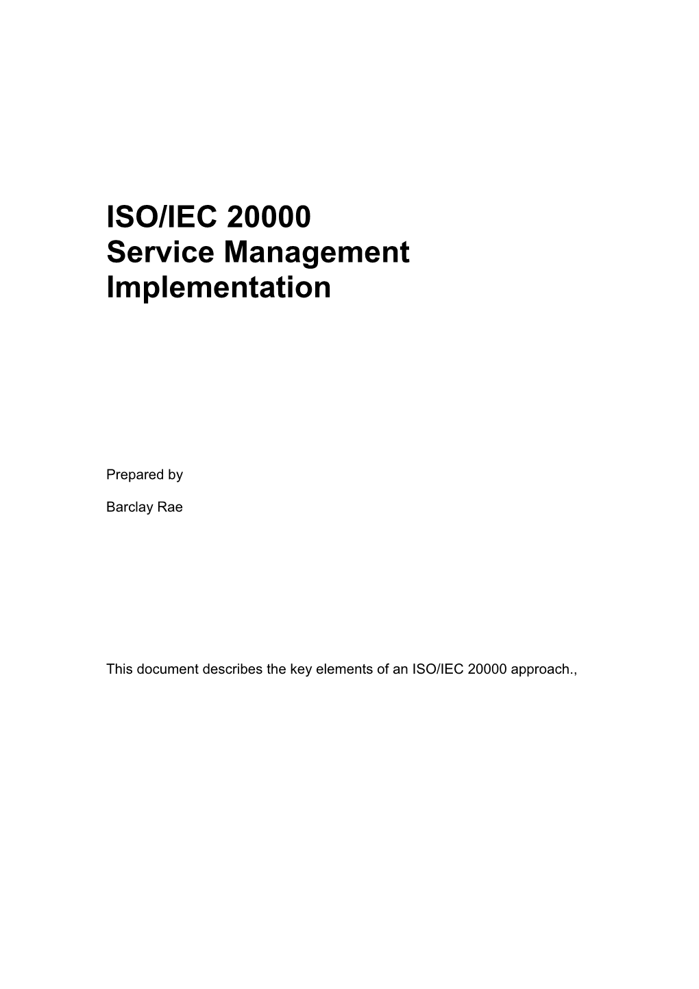 This Document Describes the Key Elements of an ISO/IEC 20000 Approach