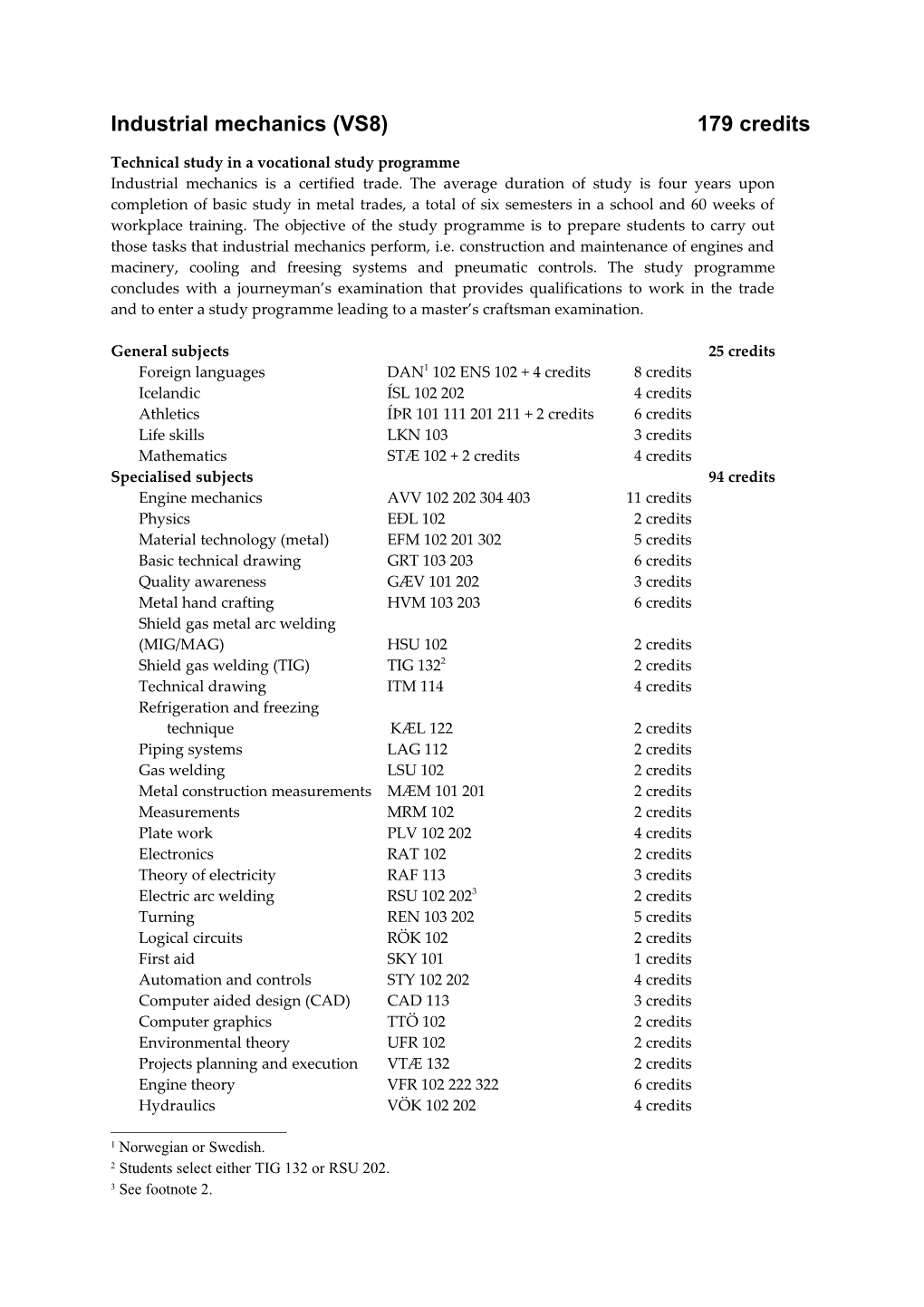 Technical Study in a Vocational Study Programme