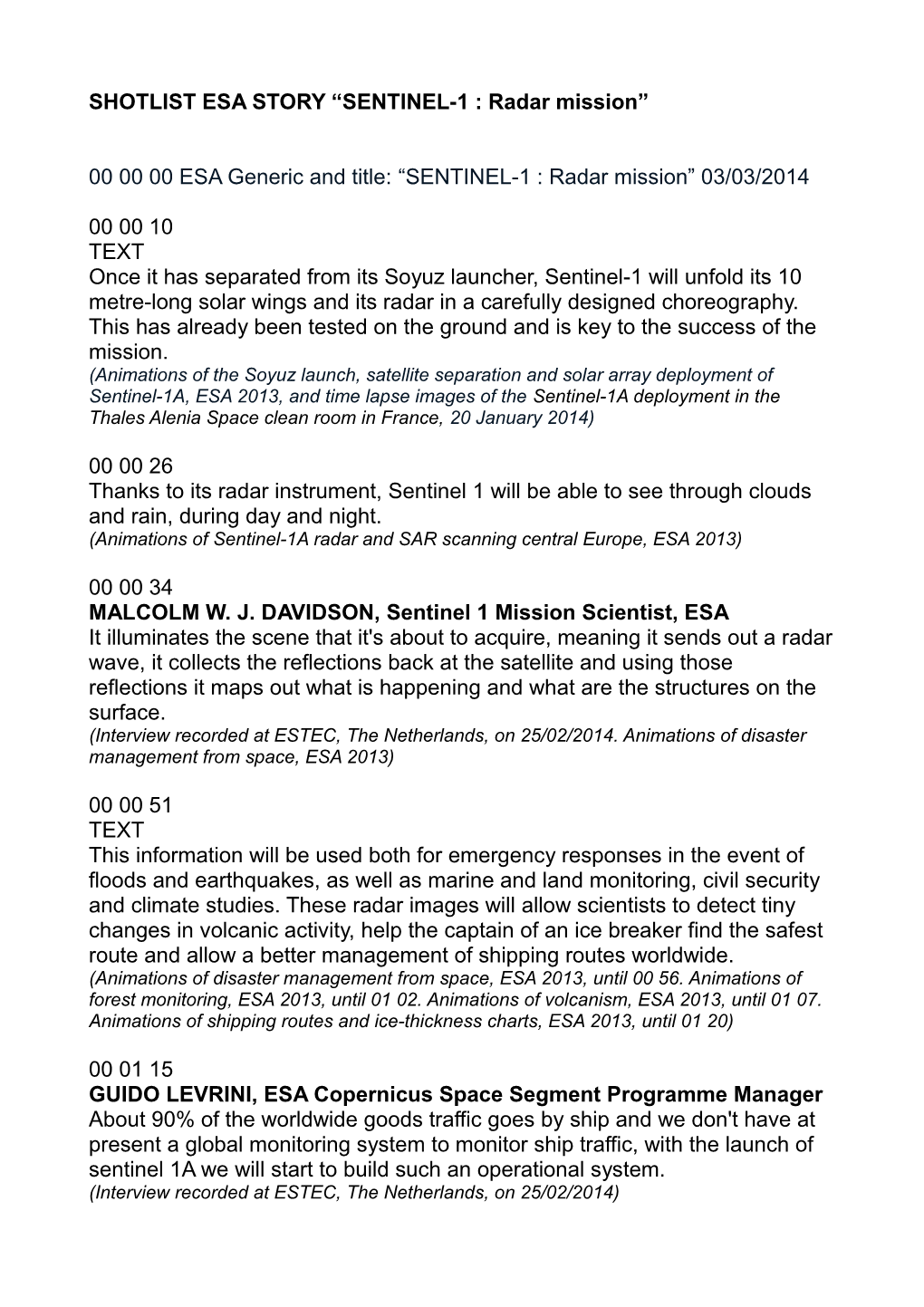 SHOTLIST ESA STORY SENTINEL-1 : Radar Mission