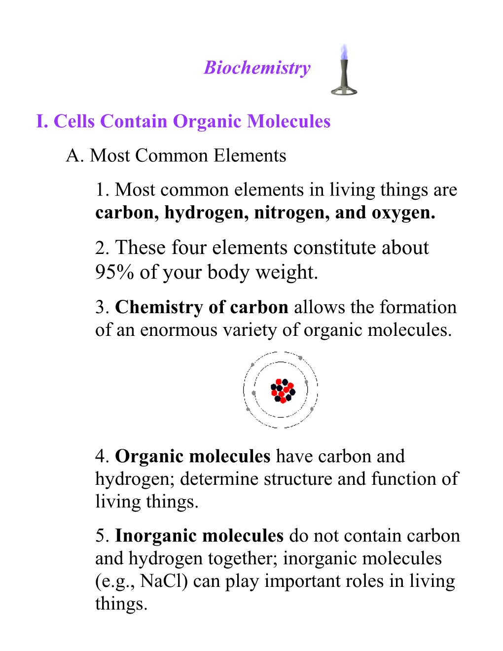 I. Cells Contain Organic Molecules