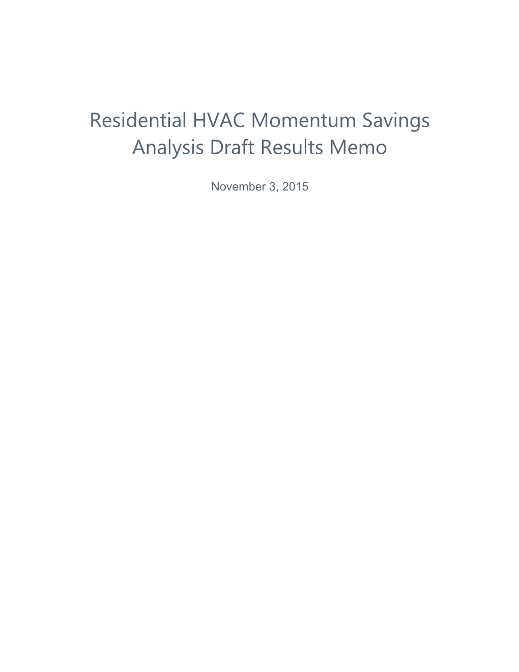 Draft Residential HVAC Momentum Savings Results Memo 03Nov2015