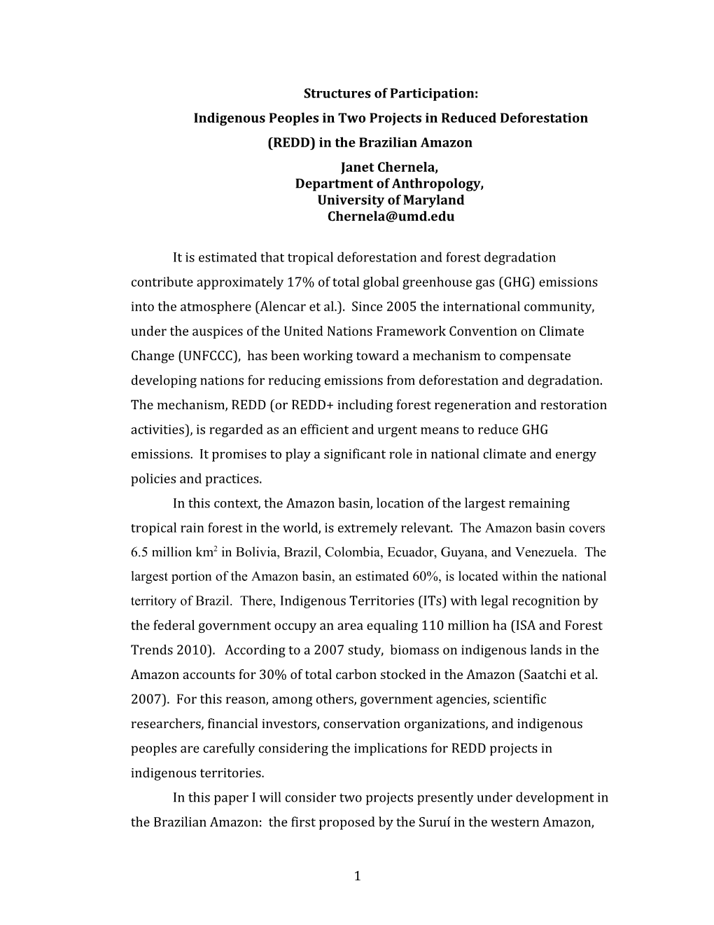 Indigenous Peoples in Two Projects in Reduced Deforestation (REDD) in the Brazilian Amazon