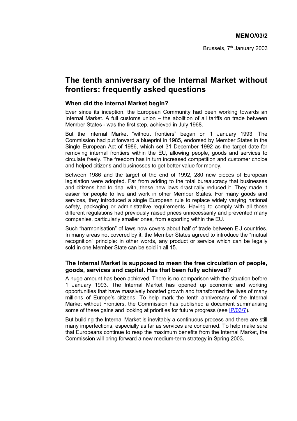 The Tenth Anniversary of the Internal Market Without Frontiers: Frequently Asked Questions