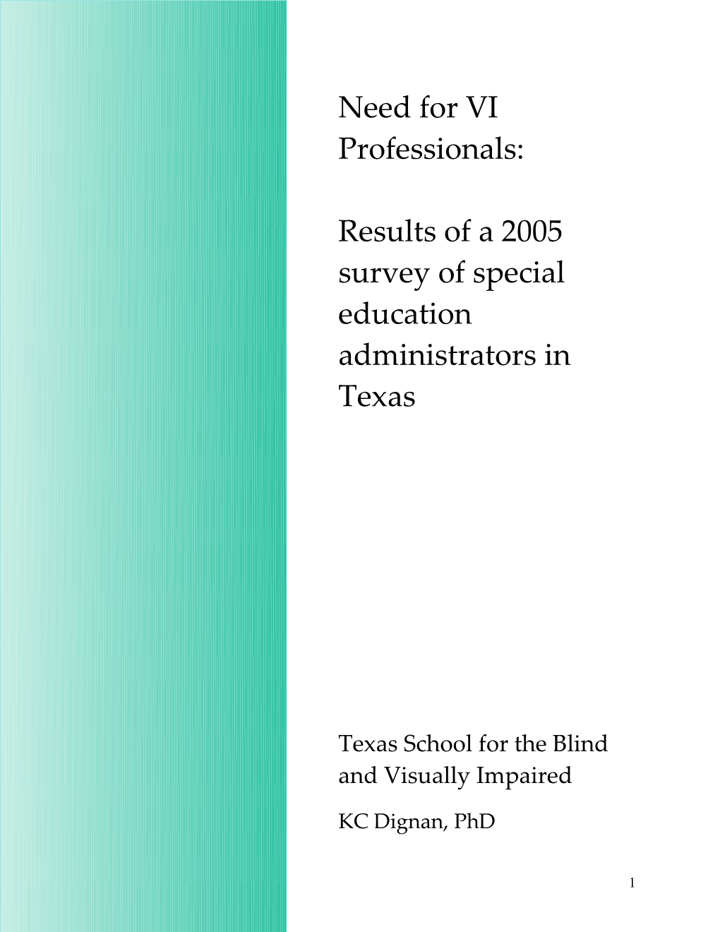 Need for VI Professionals: Results of a Survey of Special Education Administrators