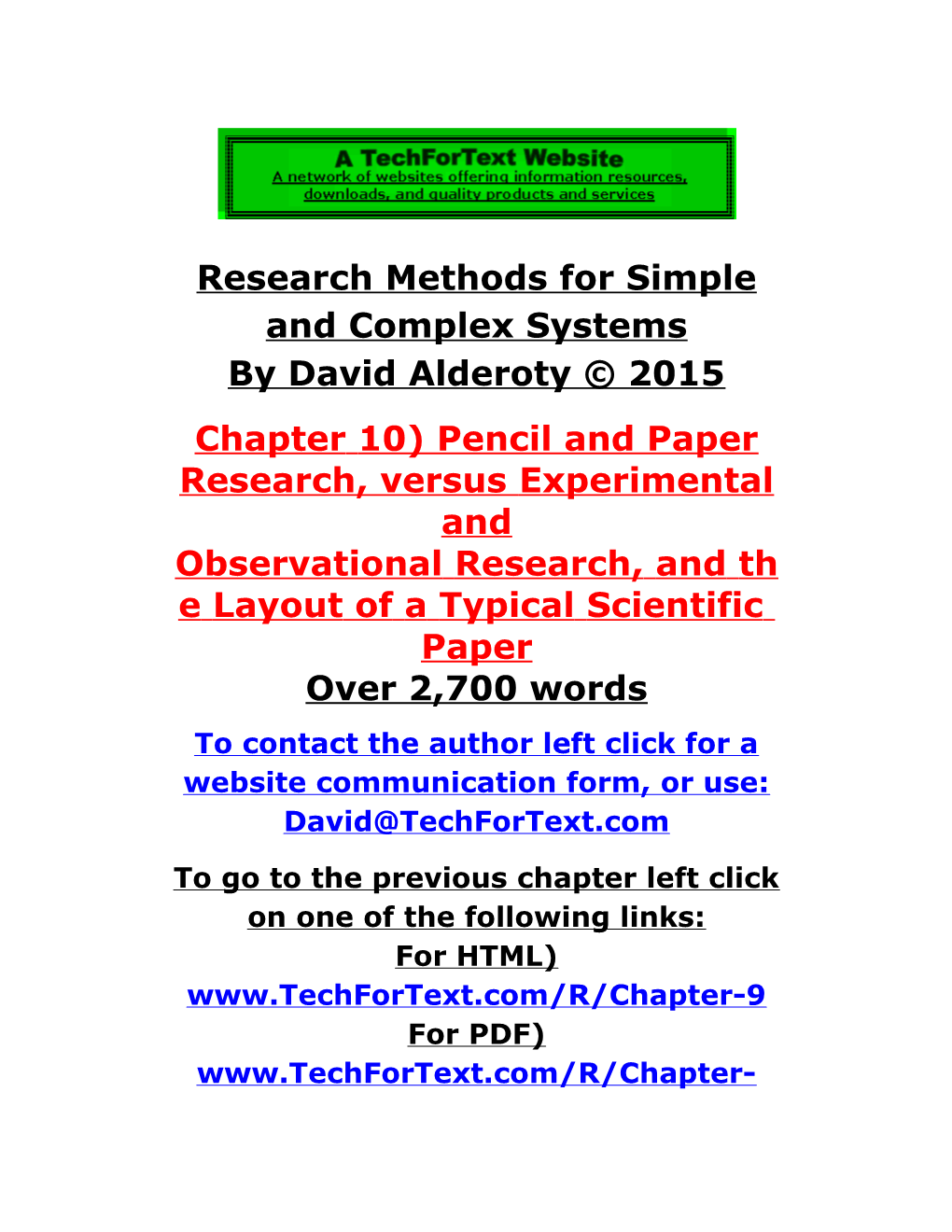 Pencil and Paper Research, Versus Experimental and Observational Research, and the Layout