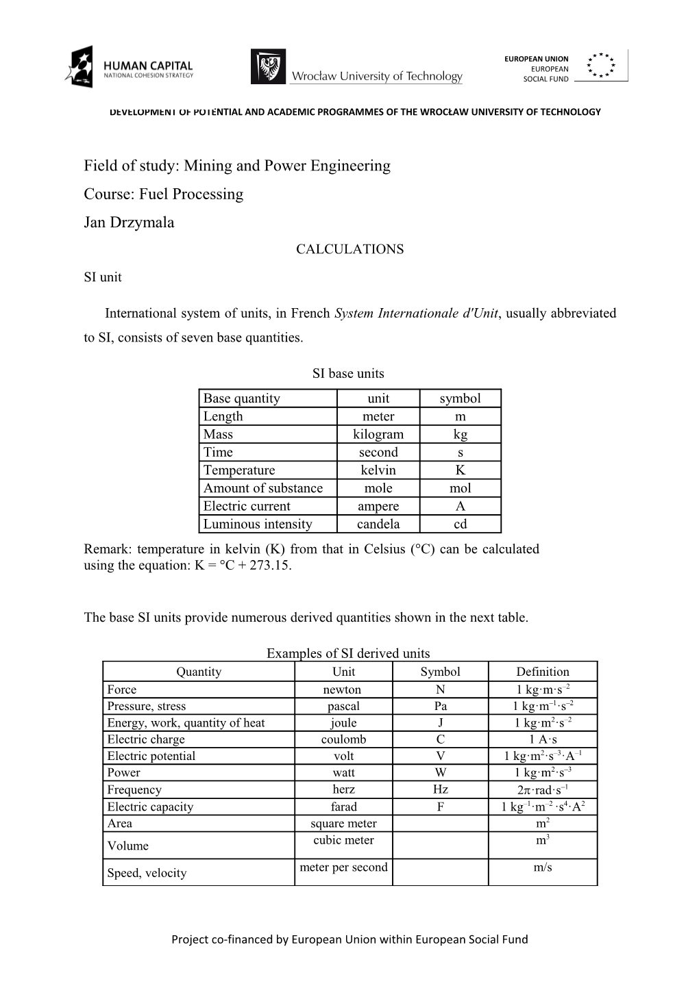 Field of Study: Mining and Power Engineering