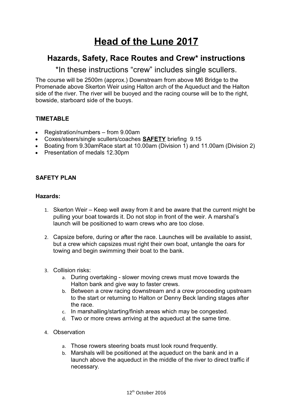 Hazards, Safety, Race Routes and Crew* Instructions