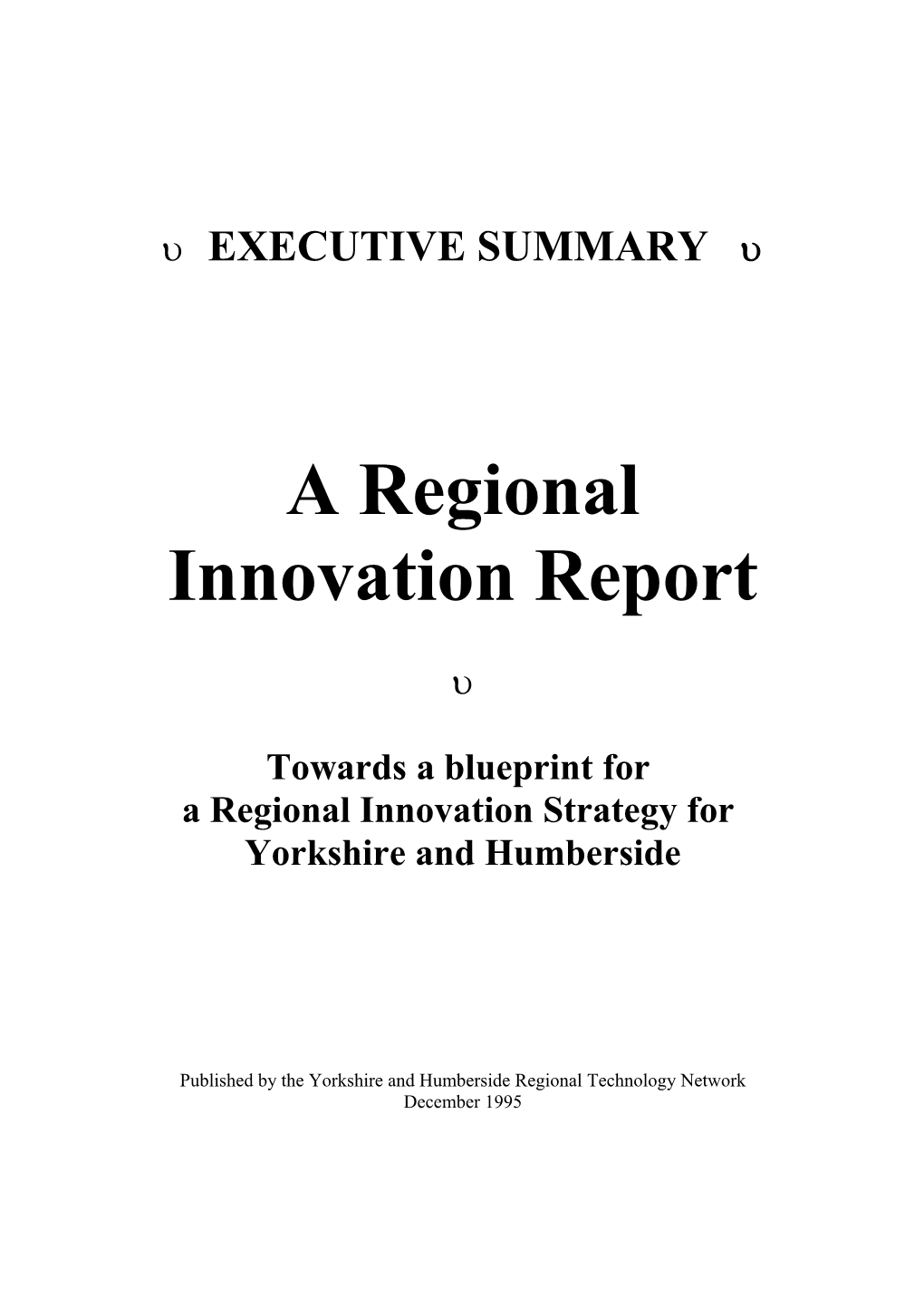 A Regional Innovation Strategy: Towards a Blueprint for Yorkshire and Humberside (Or Regional
