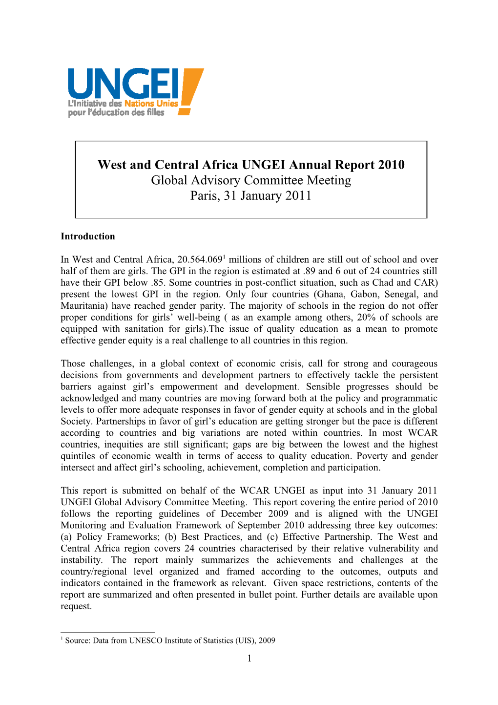 Outcome 1: National Level Policy Frameworks Promote Girls Education and Gender Equality