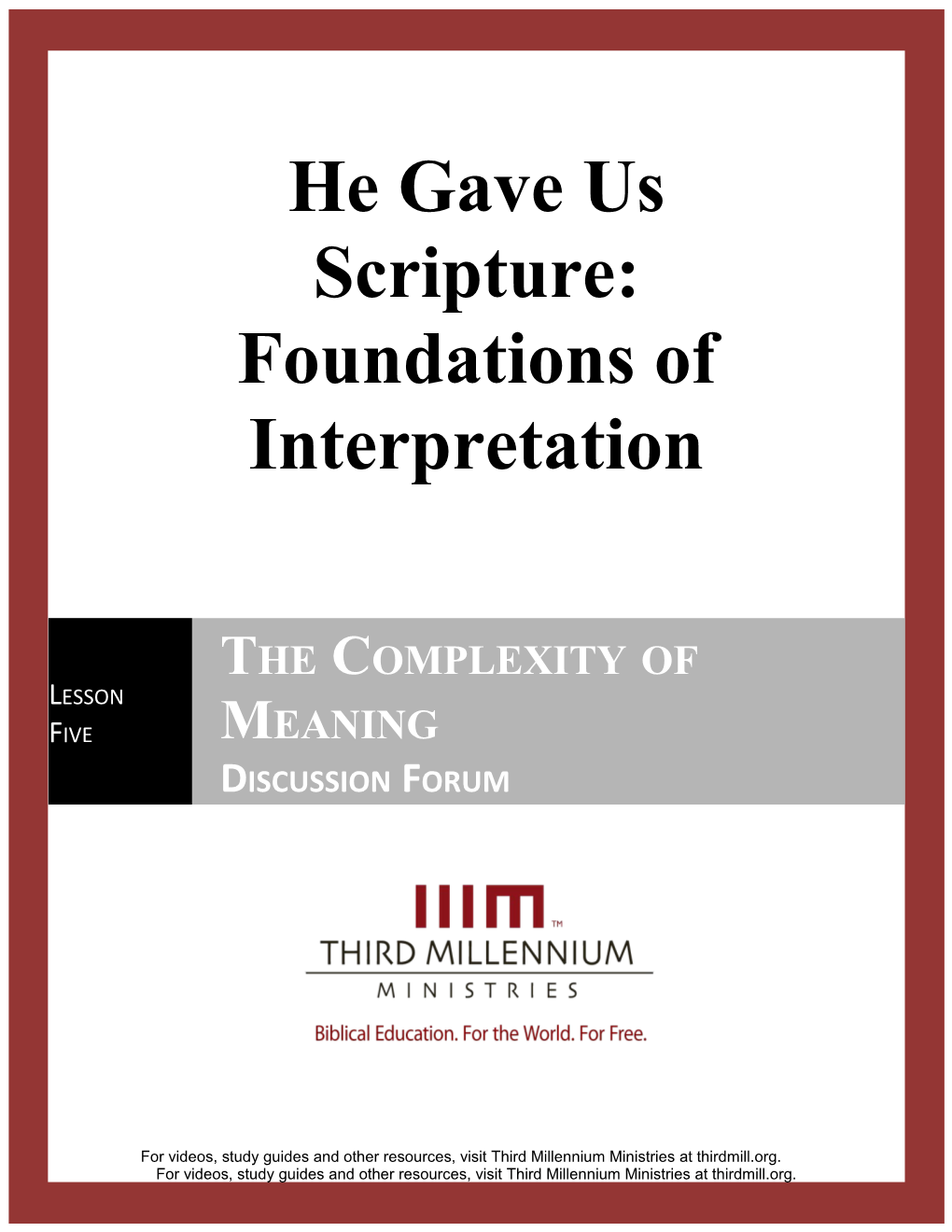 He Gave Us Scripture: Foundations of Interpretation