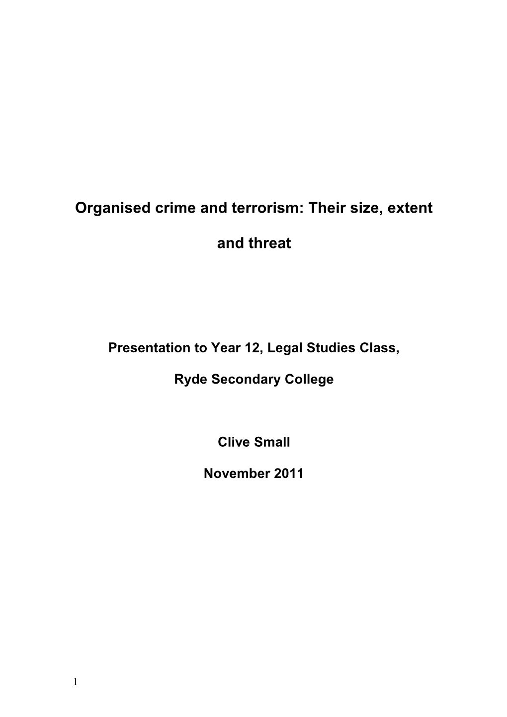 Organised Crime and Terrorism: Their Size, Extent and Threat