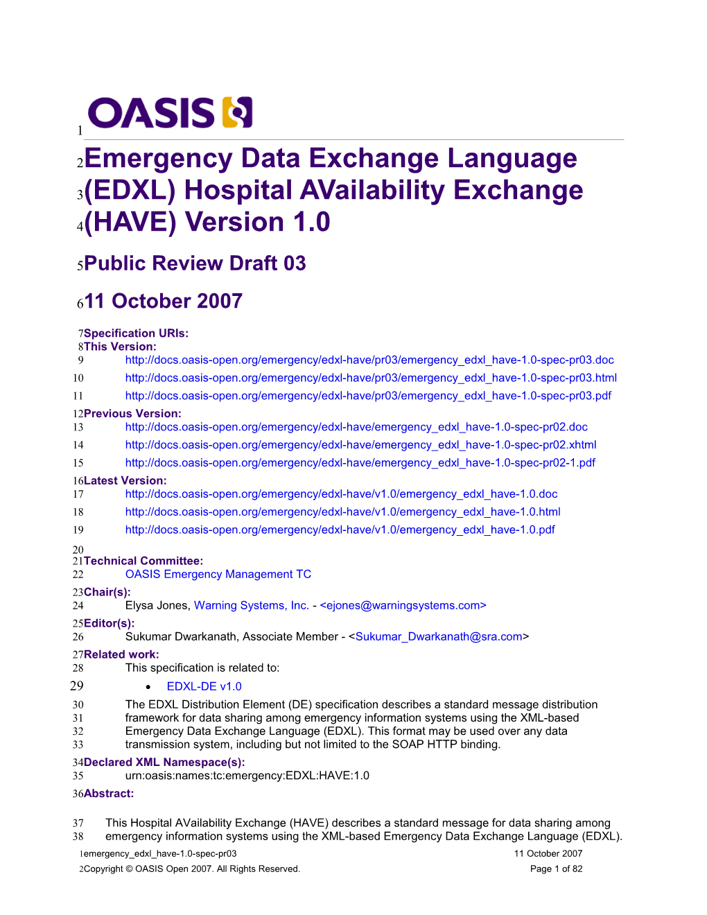 Emergency Data Exchange Language (EDXL)Hospital Availability Exchange (HAVE) Version 1.0