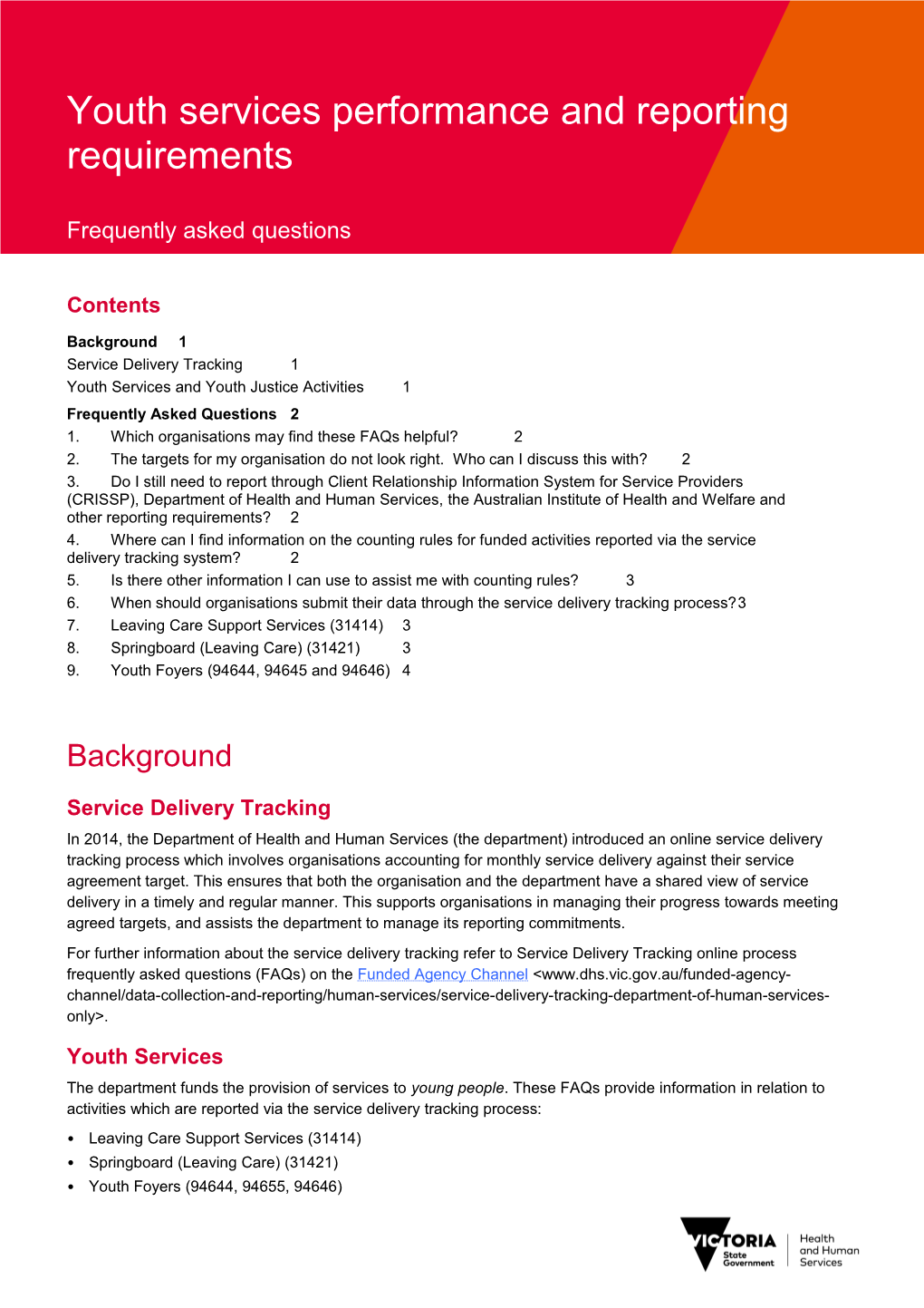 Youth Services and Youth Justice Performance and Reporting Requirements Frequently Asked