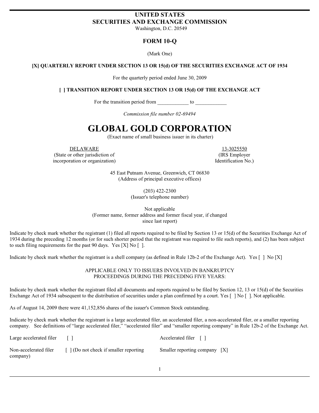 GLOBAL GOLD CORP (Form: 10-Q, Received: 08/14/2009 12:20:01)