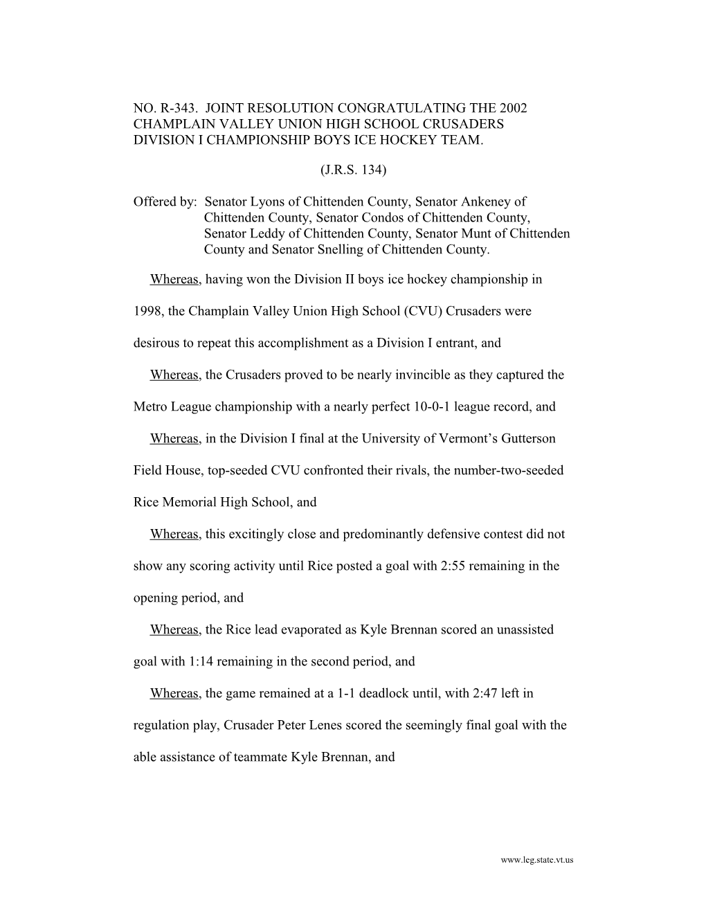 NO. R-343. JOINT RESOLUTION Congratulating the 2002 Champlain Valley Union High School
